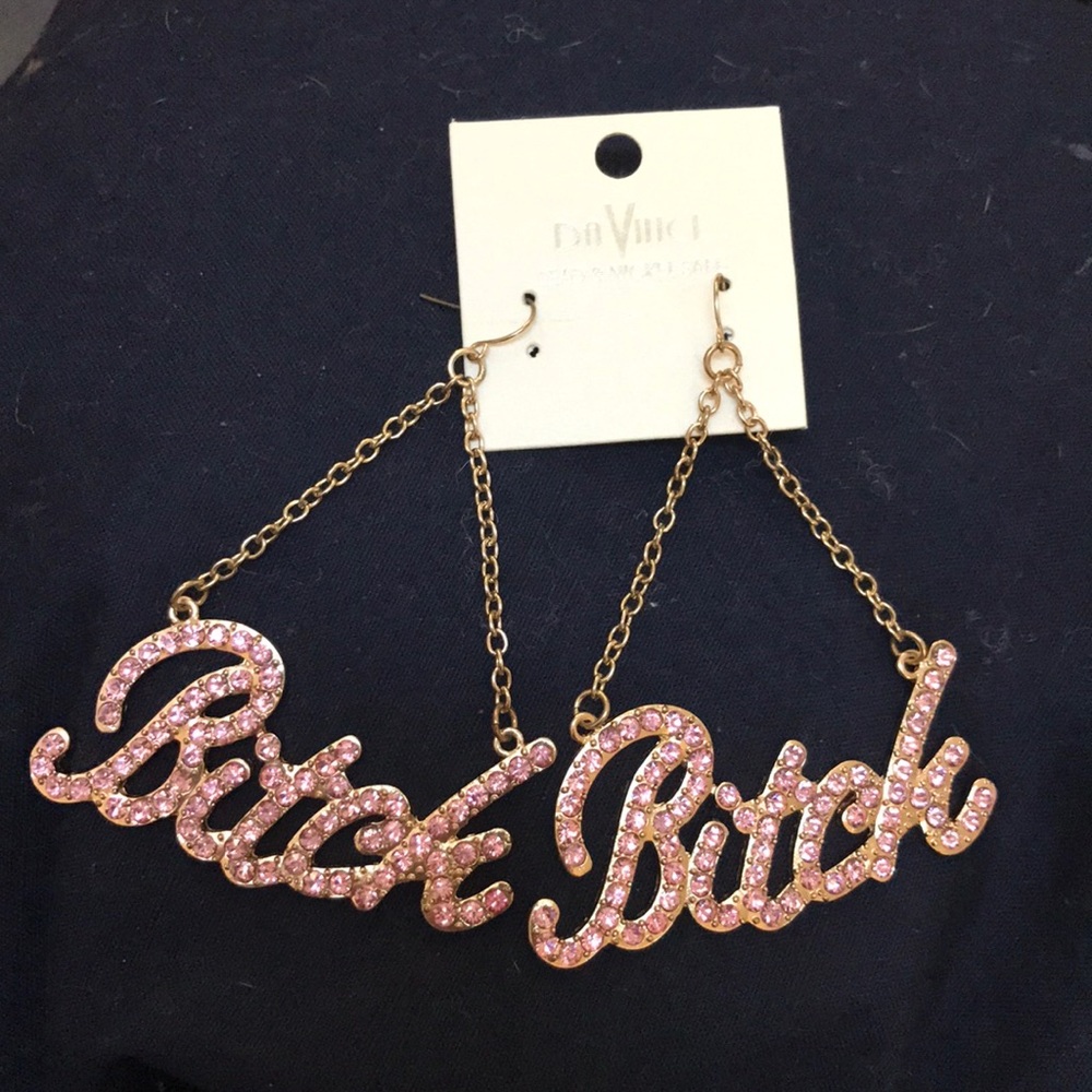 Large B*tch Earrings